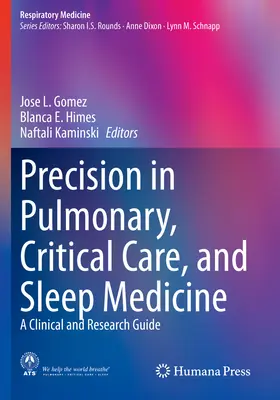 Presnosť v pľúcnej, kritickej a spánkovej medicíne: Klinická a výskumná príručka - Precision in Pulmonary, Critical Care, and Sleep Medicine: A Clinical and Research Guide