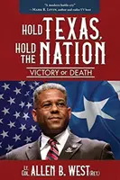 Hold Texas, Hold the Nation: Víťazstvo alebo smrť - Hold Texas, Hold the Nation: Victory or Death