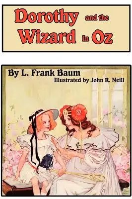 Dorotka a čarodejník v krajine Oz - Dorothy and the Wizard in Oz