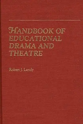 Príručka výchovnej drámy a divadla - Handbook of Educational Drama and Theatre