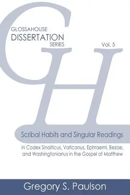 Písařské zvyklosti a singulárne čítania v kódexoch Sinaiticus, Vaticanus, Ephraemi, Bezae a Washingtonianus v Matúšovom evanjeliu - Scribal Habits and Singular Readings in Codex Sinaiticus, Vaticanus, Ephraemi, Bezae, and Washingtonianus in the Gospel of Matthew