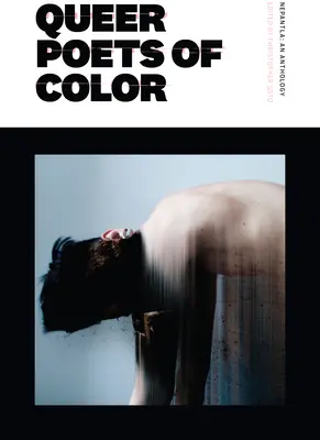 Nepantla: Antológia venovaná farebným básnikom - Nepantla: An Anthology Dedicated to Queer Poets of Color