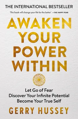 Prebuďte v sebe svoju silu: Nechajte odísť strach. Objavte svoj nekonečný potenciál. Staňte sa svojím pravým ja. - Awaken Your Power Within: Let Go of Fear. Discover Your Infinite Potential. Become Your True Self.