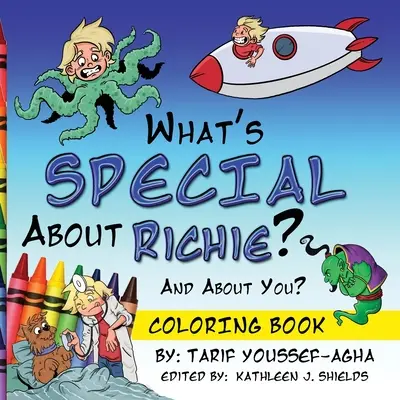 Čo je zvláštne na Richiem? A o tebe? Omaľovánka - What's SPECIAL About Richie? And About you? The Coloring Book