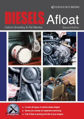 Diesely na vode: Základný sprievodca dieselovými lodnými motormi - Diesels Afloat: The Essential Guide to Diesel Boat Engines
