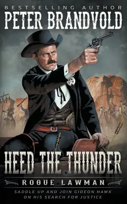 Heed The Thunder: Klasický western - Heed The Thunder: A Classic Western
