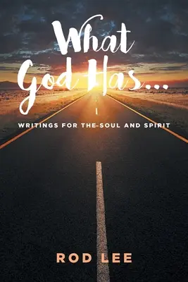Čo má Boh...: 2. stupeň: Čo má Boh pre nás. - What God Has...: Writings for the Soul and Spirit