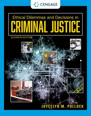 Etické dilemy a rozhodnutia v trestnej justícii - Ethical Dilemmas and Decisions in Criminal Justice