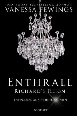 Richardova vláda: Kniha 6 - Richard's Reign: Book 6
