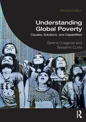 Pochopenie globálnej chudoby: Príčiny, riešenia a možnosti - Understanding Global Poverty: Causes, Solutions, and Capabilities