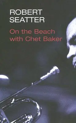 Na pláži s Chetom Bakerom - On the Beach with Chet Baker