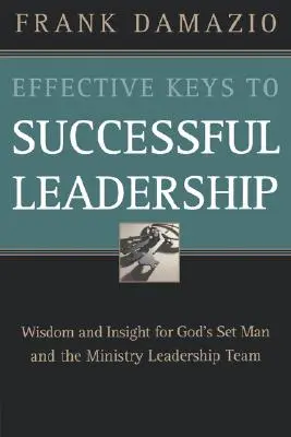 Efektívne kľúče k úspešnému vedeniu - Effective Keys to Successful Leadership