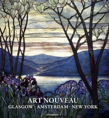 Secesia: New York, Glasgow Amsterdam - Art Nouveau: Glasgow Amsterdam New York