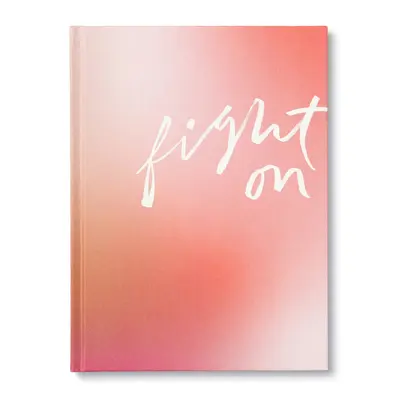 Bojujte ďalej: Povzbudzujúca darčeková kniha pre ženy - Fight on: An Encouragement Gift Book for Women