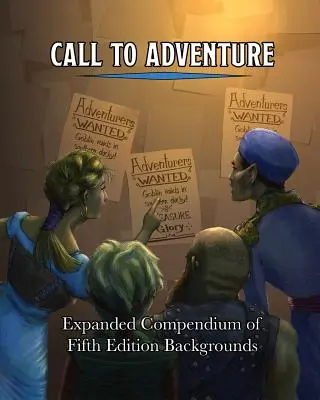 Výzva k dobrodružstvu: Rozšírený zborník pozadí piatej edície - Call To Adventure: Expanded Compendium of Fifth Edition Backgrounds