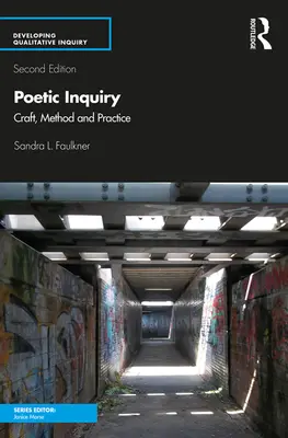 Poetic Inquiry: Poetologická analýza: remeslo, metóda a prax - Poetic Inquiry: Craft, Method and Practice
