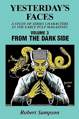 Včerajšie tváre, zväzok 3: Z temnej strany - Yesterday's Faces, Volume 3: From the Dark Side