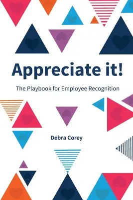 Vážime si to! Príručka pre oceňovanie zamestnancov - Appreciate it! The Playbook for Employee Recognition