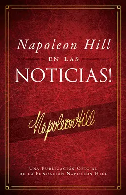 Napolen Hill En Las Noticias! (Napoleon Hill v správach) - Napolen Hill En Las Noticias! (Napoleon Hill in the News)