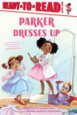 Parkerová sa oblieka: Úroveň na čítanie 1 - Parker Dresses Up: Ready-To-Read Level 1