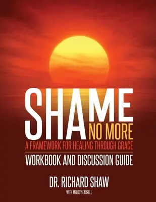 Shame No More Pracovný zošit a príručka na diskusiu - Shame No More Workbook and Discussion Guide