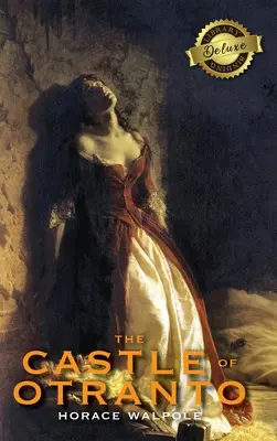 Zámok Otranto (Deluxe Library Binding) - The Castle of Otranto (Deluxe Library Binding)