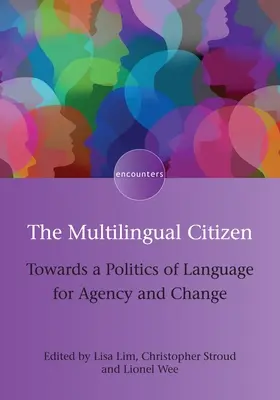 Viacjazyčný občan: Na ceste k jazykovej politike pre agentúru a zmenu - The Multilingual Citizen: Towards a Politics of Language for Agency and Change