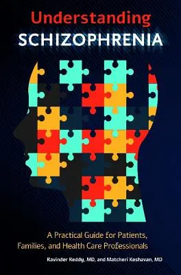 Pochopenie schizofrénie: Praktická príručka pre pacientov, rodiny a zdravotníckych pracovníkov - Understanding Schizophrenia: A Practical Guide for Patients, Families, and Health Care Professionals