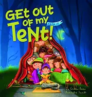 Vypadni z môjho stanu - Get out of my Tent