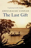 Posledný dar - od laureáta Nobelovej ceny za literatúru 2021 - Last Gift - By the winner of the 2021 Nobel Prize in Literature