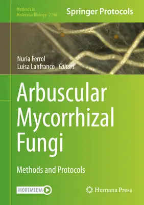 Arbuskulárne mykorízne huby: Metódy a protokoly - Arbuscular Mycorrhizal Fungi: Methods and Protocols