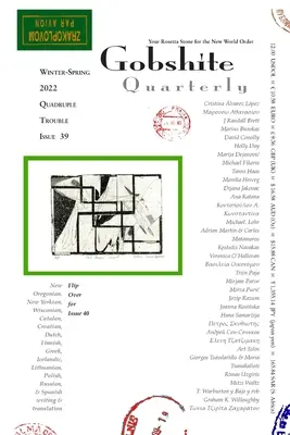 Štvrťročník Gobshite 39/40, Štvorlístok problémov: Váš Rosetta Stone pre nový svetový poriadok - Gobshite Quarterly 39/40, Quadriple Trouble: Your Rosetta Stone For the New World Order