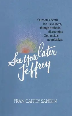 Dovidenia, Jeffrey - See You Later, Jeffrey