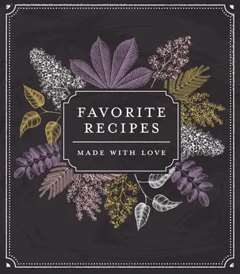 Malý viazač receptov - Obľúbené recepty: Pripravené s láskou (tabuľa) - Small Recipe Binder - Favorite Recipes: Made with Love (Chalkboard)
