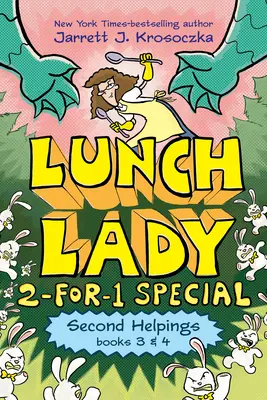 Druhá pomoc (Knihy obedárky 3 a 4): Návšteva autora Vendeta a prepadnutie letného tábora - The Second Helping (Lunch Lady Books 3 & 4): The Author Visit Vendetta and the Summer Camp Shakedown