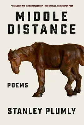 Stredná vzdialenosť: Básne: - Middle Distance: Poems