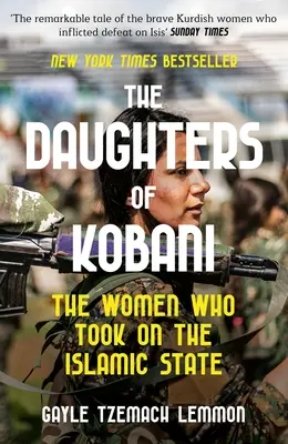 Dcéry z Kobani - Ženy, ktoré sa postavili Islamskému štátu - Daughters of Kobani - The Women Who Took On The Islamic State