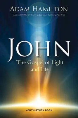 Kniha na štúdium pre mládež: Ján: Evanjelium svetla a života - John Youth Study Book: The Gospel of Light and Life
