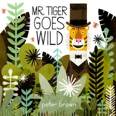 Pán Tiger sa vydáva na divokú cestu - Mr. Tiger Goes Wild
