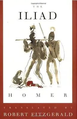 Iliada: Preklad Fitzgeralda - The Iliad: The Fitzgerald Translation