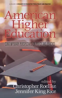 Americké vysokoškolské vzdelávanie: Súčasné perspektívy politiky a praxe - American Higher Education: Contemporary Perspectives on Policy and Practice