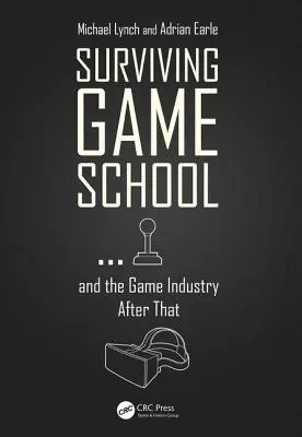 Ako prežiť školu hier... a potom herný priemysel - Surviving Game School...and the Game Industry After That