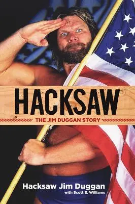 Hacksaw: Príbeh Jima Duggana - Hacksaw: The Jim Duggan Story