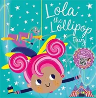 Lola, lízanková víla - Lola the Lollipop Fairy