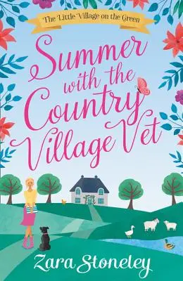 Leto s dedinským veterinárom (Dedinka na zelenej lúke, kniha 1) - Summer with the Country Village Vet (the Little Village on the Green, Book 1)