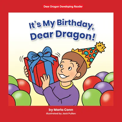 Mám narodeniny, drahý draku!: Úroveň B - It's My Birthday, Dear Dragon!: Level B