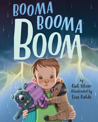 Booma Booma Booma: Príbeh, ktorý pomôže deťom prežiť búrky - Booma Booma Boom: A Story to Help Kids Weather Storms