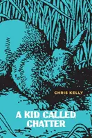 Dieťa, ktorému sa hovorí Chatter - A Kid Called Chatter