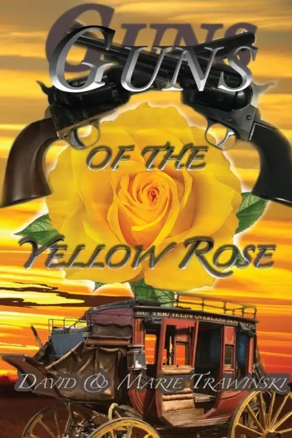 Zbrane žltej ruže - Guns of the Yellow Rose