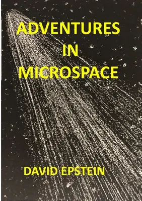 Dobrodružstvá v mikropriestore - Adventures In Microspace